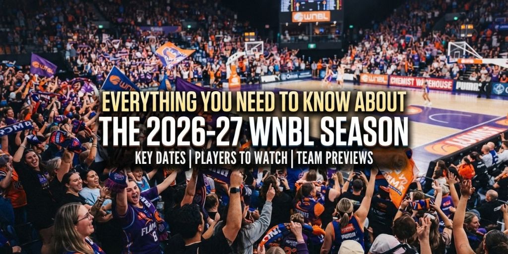 Everything You Need to Know About  2026-27 WNBL Season: New Rules, 9-Team Expansion, and Import Signings